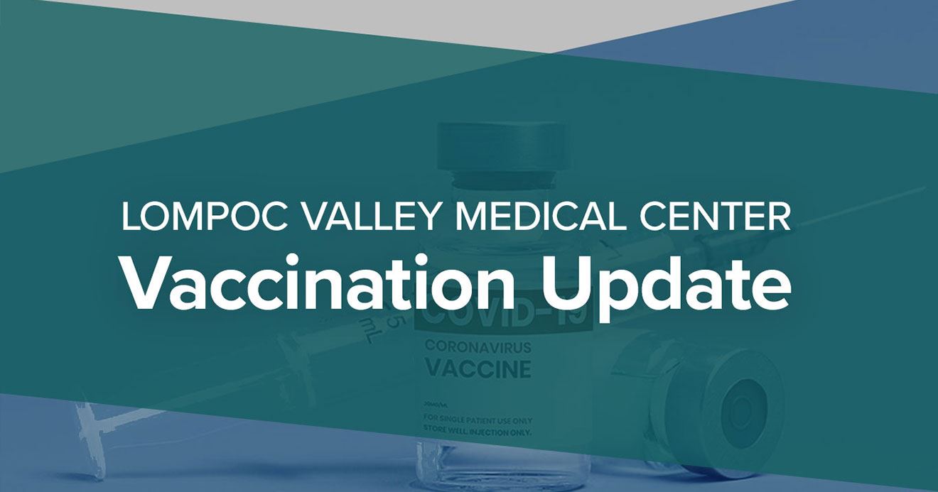 Vaccination Update May Lompoc Valley Medical Center